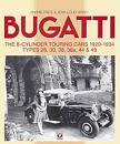 Bugatti: The 8-cylinder Touring Cars 1920-1934