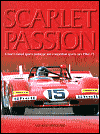 Scarlet Passion: Ferrari's Famed Sports Prototype and Competition Sports Cars
