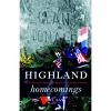 Highland Homecomings: Genealogy and Heritage Tourism in the Scottish Diaspora