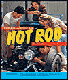 The All-American Hot Rod: The Cars. the Legends. the Passion.