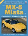 Mazda MX-5 Miata 1.8 Enthusiast's Workshop Manual